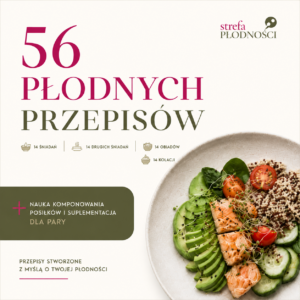 56! płodnych przepisów, suplementacja, płodna edukacja