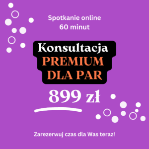 Konsultacja PREMIUM DLA PARY (pierwsza konsultacja)