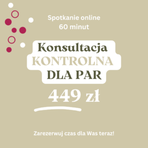 Konsultacja KONTROLNA DLA PARY z aktualizacją zaleceń